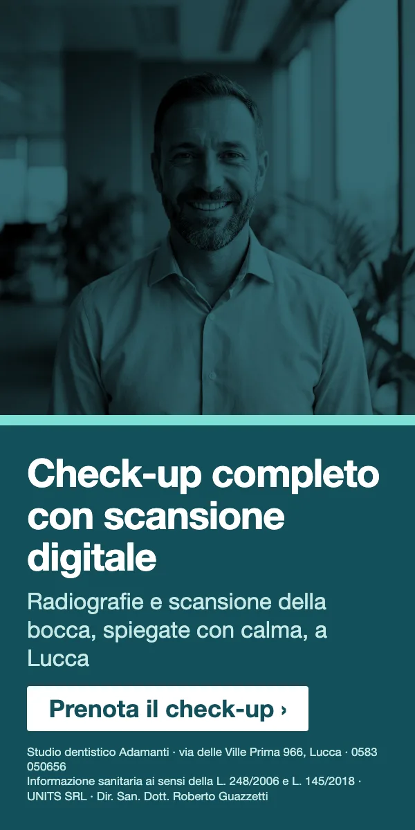 Check-up completo con scansione digitale · Radiografie e scansione della bocca, spiegate con calma, a Lucca. Studio dentistico Adamanti, via delle Ville Prima 966, Lucca, zona San Marco. Si riceve su appuntamento. · Prenota il check-up · [ Informazione sanitaria ai sensi della legge n. 248 (04/08/2006) e legge n. 145 (30/12/2018) - UNITS SRL - Dir. San. Dott. Roberto Guazzetti - Valido solo se condizioni cliniche idonee ]