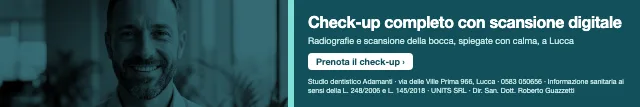 Check-up completo con scansione digitale · Radiografie e scansione della bocca, spiegate con calma, a Lucca. · Prenota il check-up · [ Informazione sanitaria ai sensi della legge n. 248 (04/08/2006) e legge n. 145 (30/12/2018) - UNITS SRL - Dir. San. Dott. Roberto Guazzetti - Valido solo se condizioni cliniche idonee ]